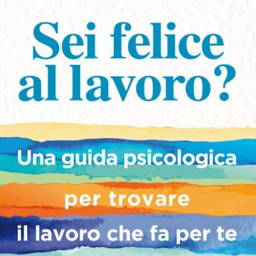 felicità al lavoro - sei felice al lavoro